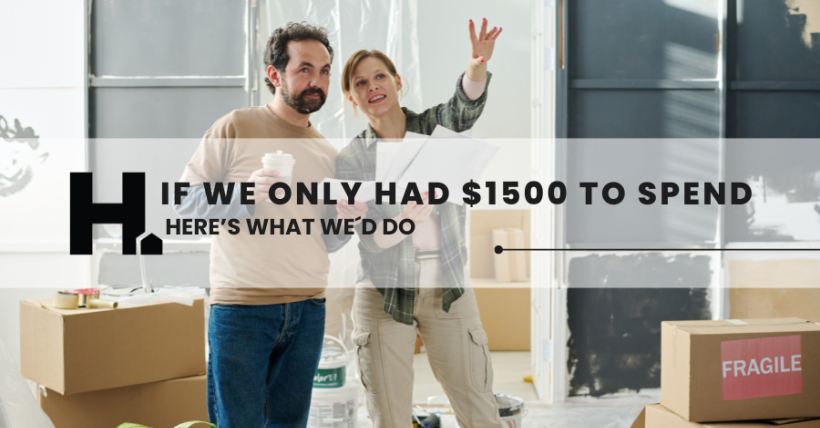 If We Only Had $1,500 to Prep a Home for Sale, Here's What We'd Do